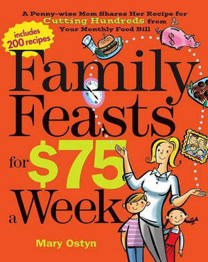 Family Feasts for $75 a Week